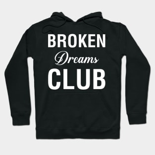 Broken Dreams Club Hoodie